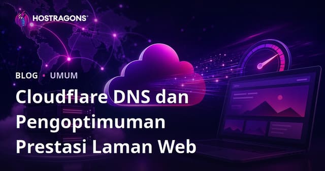 Cloudflare DNS dan Pengoptimuman Prestasi Laman Web