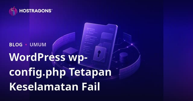 WordPress wp-config.php Tetapan Keselamatan Fail