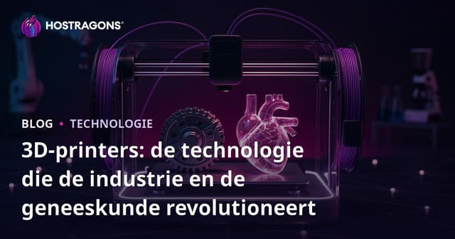 3D-printers: de technologie die de industrie en de geneeskunde revolutioneert