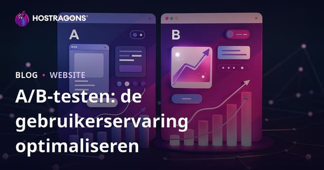 A/B-testen: de gebruikerservaring optimaliseren