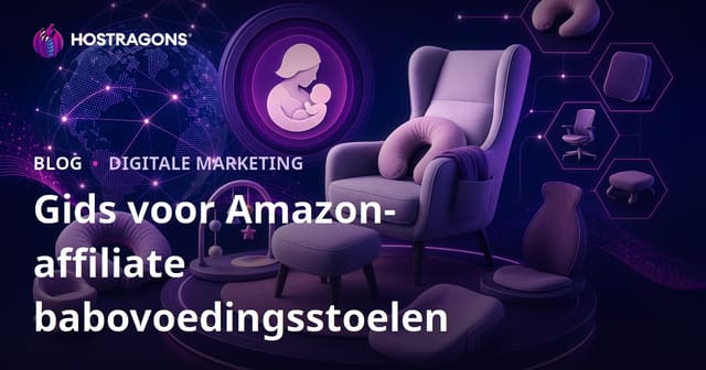 Amazon Affiliate Gids voor Baby Voedingsstoelen en Ergonomische Producten