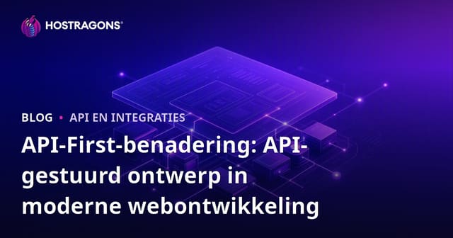 API-First-benadering: API-gestuurd ontwerp in moderne webontwikkeling