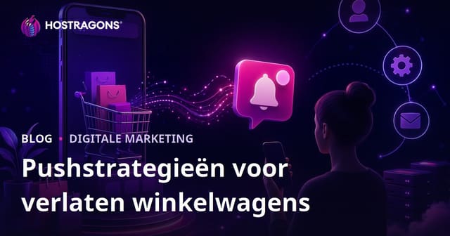 Automatische pushmeldingen voor verlaten winkelwagens: succesvolle strategieën voor webshops