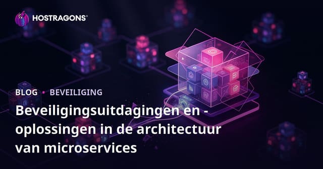 Beveiligingsuitdagingen en -oplossingen in de architectuur van microservices