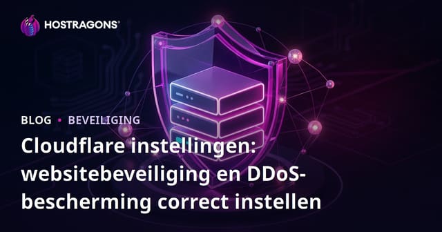 Cloudflare instellingen: websitebeveiliging en DDoS-bescherming correct instellen