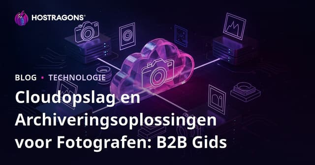 Cloudopslag en Archiveringsoplossingen voor Fotografen: B2B Gids