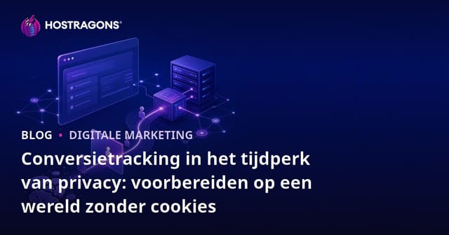 Conversietracking in het tijdperk van privacy: voorbereiden op een wereld zonder cookies