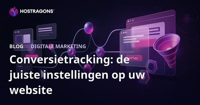 Conversietracking: de juiste instellingen op uw website