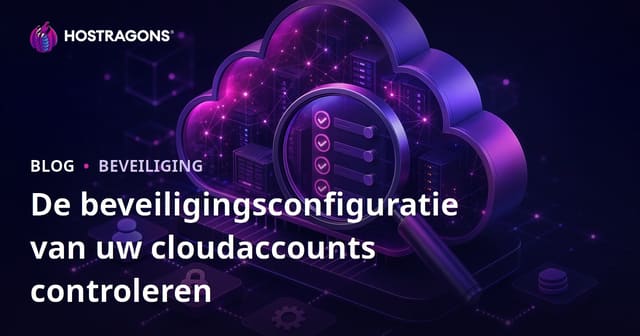 De beveiligingsconfiguratie van uw cloudaccounts controleren