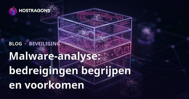 Analyse van Kwaadwillige Software: Bedreigingen Begrijpen en Voorkomen
