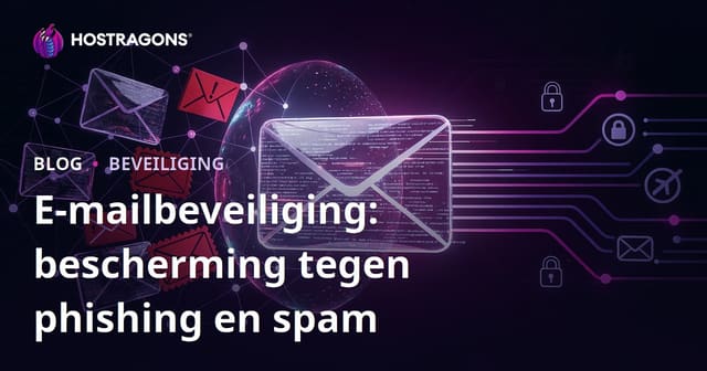 E-mailbeveiliging: bescherming tegen Phishing en spam