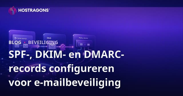 SPF-, DKIM- en DMARC-records configureren voor e-mailbeveiliging