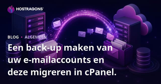 Een back-up maken van uw e-mailaccounts en deze migreren in cPanel.