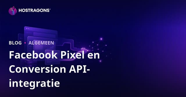 Facebook Pixel en Conversion API Integratie