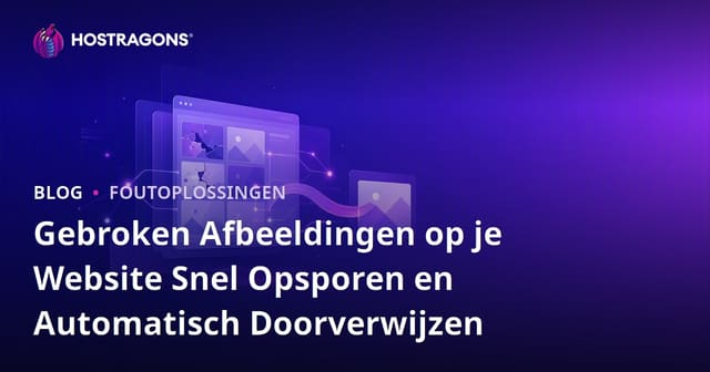 Gebroken Afbeeldingen op je Website Snel Opsporen en Automatisch Doorverwijzen