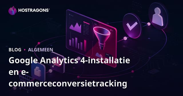Google Analytics 4 installatie en e-commerce conversietracking