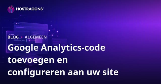 Google Analytics-code toevoegen en configureren aan uw site
