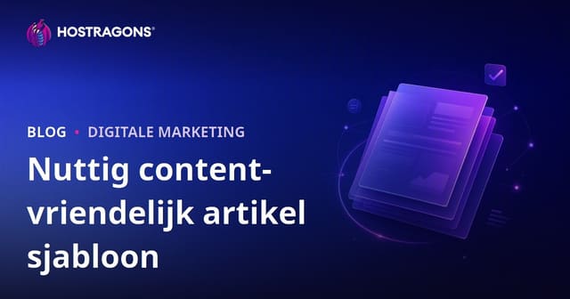 Hoe moet een artikeltemplate eruitzien die voldoet aan de Google Helpful Content-algoritme?