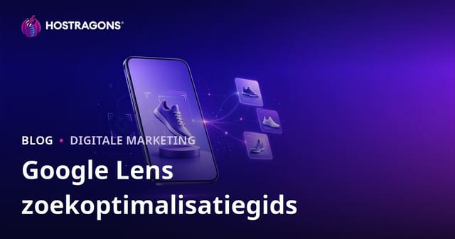 Google Lens SEO Optimalisatie: Productafbeeldingen Klaarmaken voor Visuele Zoekopdrachten