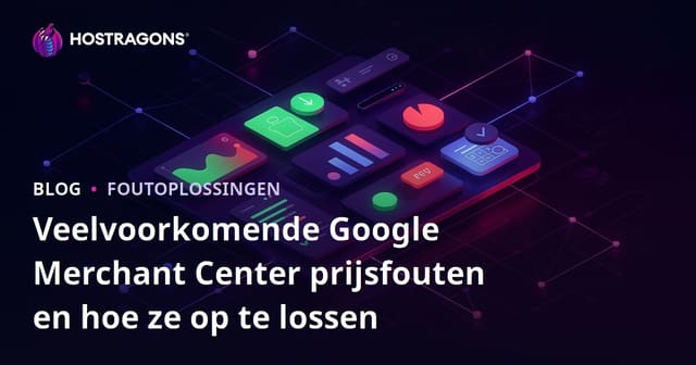 Veelvoorkomende Google Merchant Center prijsfouten en hoe ze op te lossen