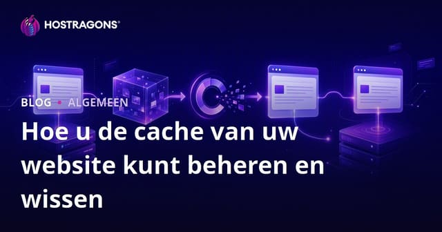 Hoe u de cache van uw website kunt beheren en wissen
