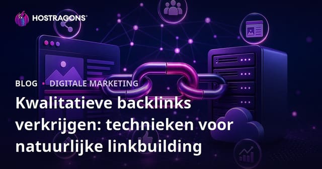 Kwalitatieve backlinks verkrijgen: technieken voor natuurlijke linkbuilding