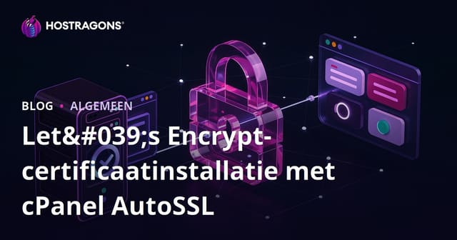 cPanel AutoSSL en de installatie van Let's Encrypt-certificaten