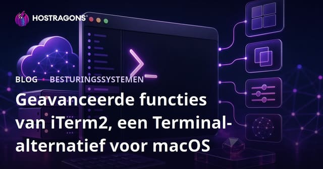 Geavanceerde functies van iTerm2, een Terminal-alternatief voor macOS