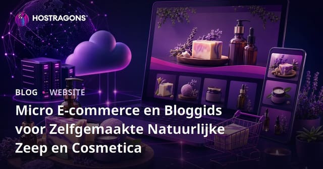 Micro E-commerce en Bloggids voor Zelfgemaakte Natuurlijke Zeep en Cosmetica