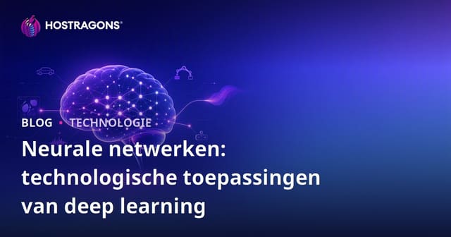 Neurale netwerken: technologische toepassingen van deep learning