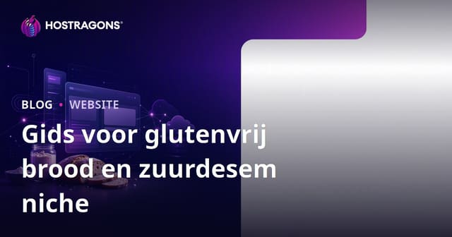 Hoe richt je een nichewebsite op die zich volledig richt op glutenvrij brood bakken en zuurdesem recepten?