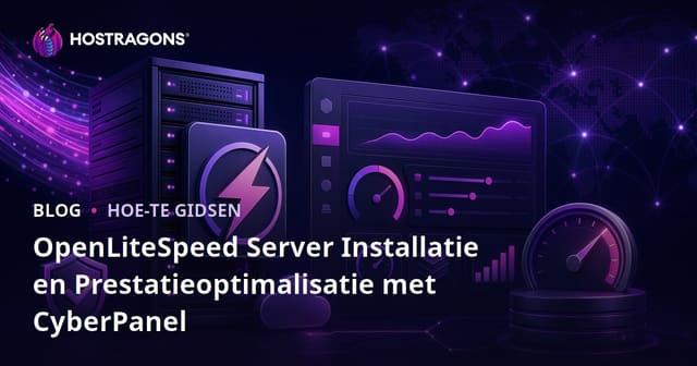 OpenLiteSpeed Server Installatie en Prestatieoptimalisatie met CyberPanel