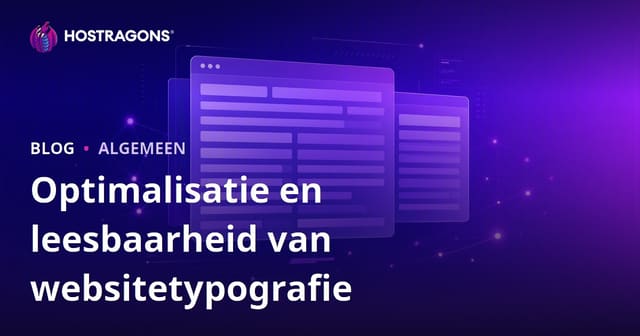 Optimalisatie en leesbaarheid van websitetypografie