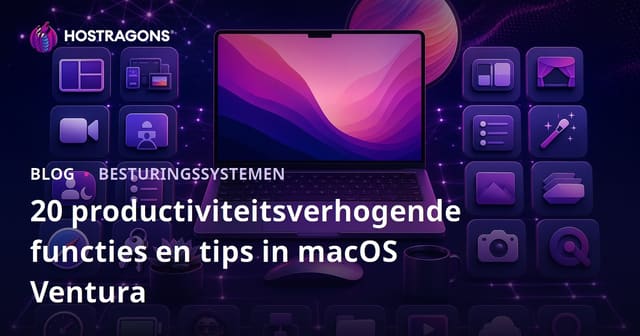 20 productiviteitsverhogende functies en tips in macOS Ventura