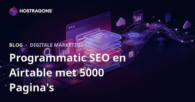 Programmatische SEO met Airtable: in 10 dagen een site met 5000 pagina’s bouwen
