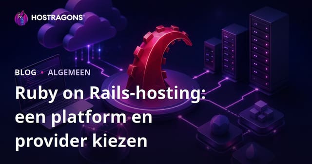 Ruby on Rails-hosting: een platform en provider kiezen