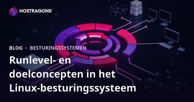 Runlevel en Target: Belangrijke concepten in Linux besturingssystemen