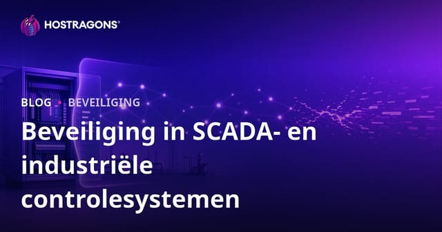 Beveiliging in SCADA- en industriële controlesystemen