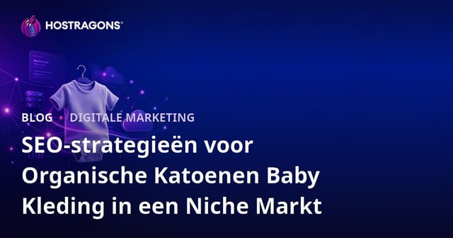 SEO-strategieën voor Organische Katoenen Baby Kleding in een Niche Markt