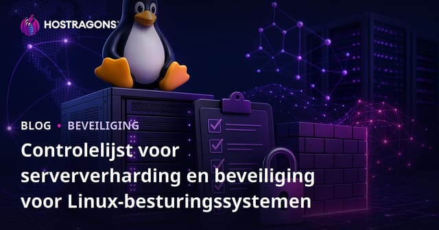 Controlelijst voor serververharding en beveiliging voor Linux-besturingssystemen