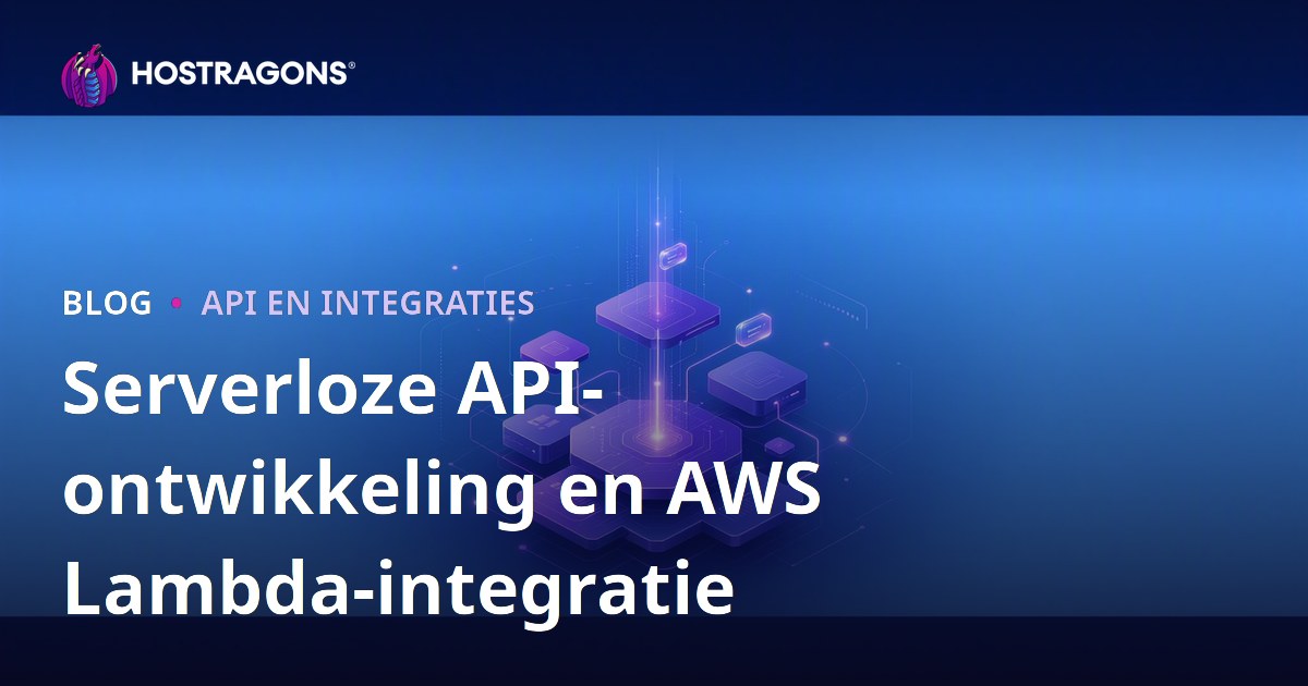 Serverloze API-ontwikkeling en AWS Lambda-integratie