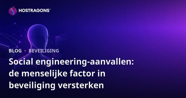 Social engineering-aanvallen: de menselijke factor in beveiliging versterken