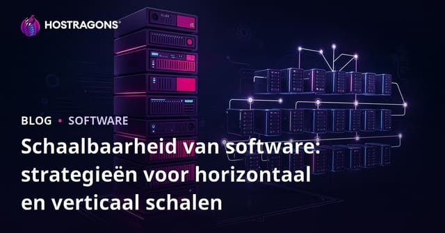 Software Schaalbaarheid: Horizontale en Verticale Schaalstrategieën
