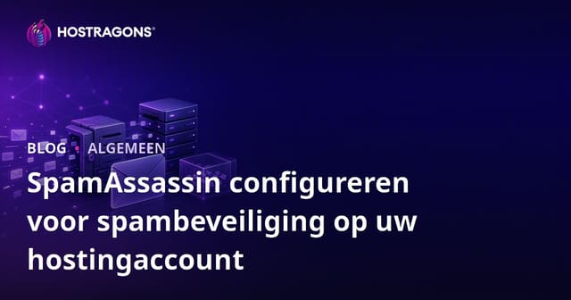 SpamBescherming Configuratie voor Uw Hostingaccount met SpamAssassin