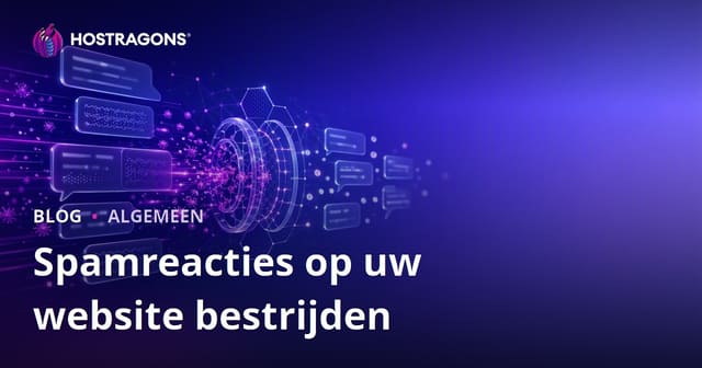 Spamreacties op uw website bestrijden