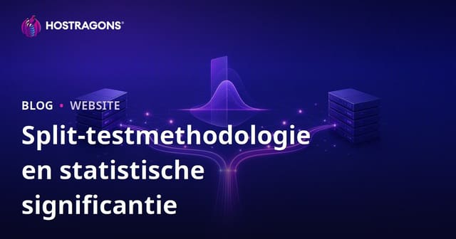 Split-testmethodologie en statistische significantie