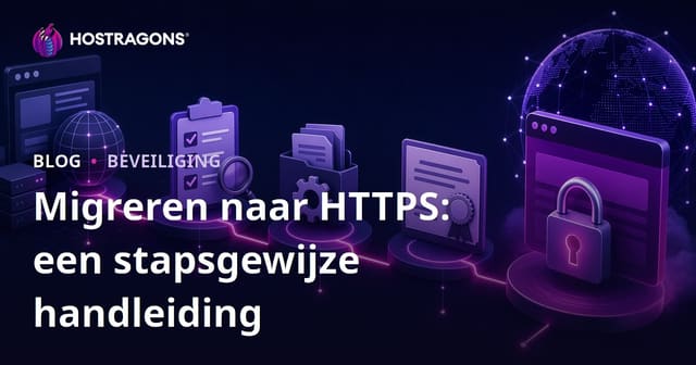 Migreren naar HTTPS: een stapsgewijze handleiding