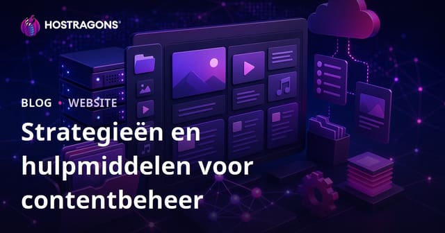 Strategieën en hulpmiddelen voor contentbeheer