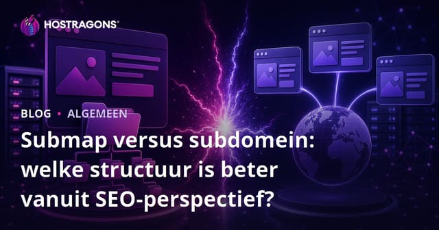 Submap versus subdomein: welke structuur is beter vanuit SEO-perspectief?