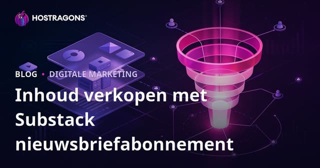 Substack Nieuwsbrief Abonnement: Premium Niche Content Verkopen en Conversietrechter Optimaliseren